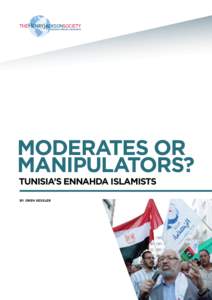 Moderates or Manipulators? Tunisia’s Ennahda Islamists By Oren Kessler  Moderates or Manipulators? Tunisia’s Ennahda Islamists