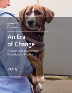 An Era of Change A Closer Look at Veterinary Education and Practice  2015