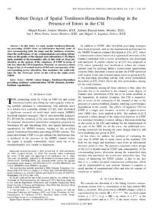 2396  IEEE TRANSACTIONS ON WIRELESS COMMUNICATIONS, VOL. 6, NO. 7, JULY 2007 Robust Design of Spatial Tomlinson-Harashima Precoding in the Presence of Errors in the CSI