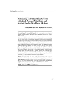 Silva Fennica[removed]research articles  Estimating Individual Tree Growth with the k-Nearest Neighbour and k-Most Similar Neighbour Methods Susanna Sironen, Annika Kangas, Matti Maltamo and Jyrki Kangas