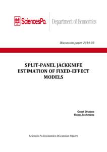 Discussion paper[removed]SPLIT-PANEL JACKKNIFE ESTIMATION OF FIXED-EFFECT MODELS