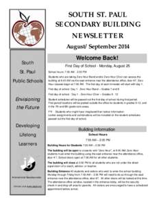 SOUTH ST. PAUL SECONDARY BUILDING NEWSLETTER August/September 2014 South St. Paul