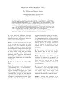 Interview with Stephen Hicks By William and Karen Minto Published in Full Context, May/June[removed]http://www.fullcontext.org] Dr. Stephen Hicks is Associate Professor and Chairman of the Department of Philosophy at Rockf