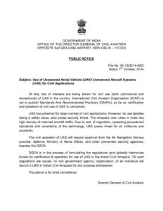 GOVERNMENT OF INDIA OFFICE OF THE DIRECTOR GENERAL OF CIVIL AVIATION OPPOSITE SAFDARJUNG AIRPORT, NEW DELHI – [removed]PUBLIC NOTICE File No[removed]AED Dated: 7th October, 2014
