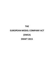 THE EUROPEAN MODEL COMPANY ACT (EMCA) DRAFT 2015  CONTENT