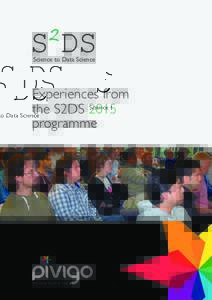 Science to Data Science  Experiences from the S2DS 2015 programme
