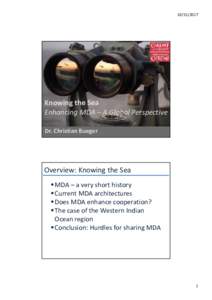 Knowing the Sea Enhancing MDA – A Global Perspective Dr. Christian Bueger