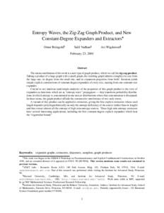 Entropy Waves, the Zig-Zag Graph Product, and New Constant-Degree Expanders and Extractors Omer Reingoldy Salil Vadhanz