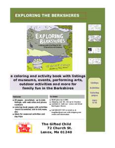 EXPLORING THE BERKSHIRES  a coloring and activity book with listings of museums, events, performing arts, outdoor activities and more for family fun in the Berkshires