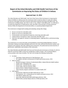 Report of the Infant Mortality and Child Health Task Force of the  Commission on Improving the Status of Children in Indiana    Approved Sept. 15, 2014    The Infant Mortality and Child He