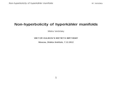 Non-hyperbolicity of hyperk¨ ahler manifolds M. Verbitsky  Non-hyperbolicity of hyperk¨