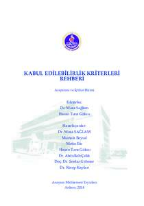 KABUL EDİLEBİLİRLİK KRİTERLERİ REHBERİ Araştırma ve İçtihat Birimi Editörler: Dr. Musa Sağlam