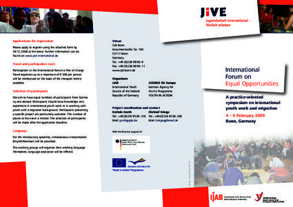 Applications for registration Please apply to register using the attached form by[removed]at the latest. Further information can be found on w ­ ww.jive-international.de.