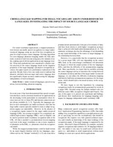 CROSS-LANGUAGE MAPPING FOR SMALL-VOCABULARY ASR IN UNDER-RESOURCED LANGUAGES: INVESTIGATING THE IMPACT OF SOURCE LANGUAGE CHOICE Anjana Vakil and Alexis Palmer University of Saarland Department of Computational Linguisti