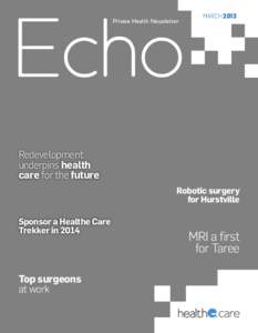 Private Health Newsletter  march 2013 Redevelopment underpins health