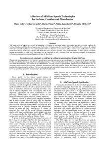 A Review of AlfaNum Speech Technologies for Serbian, Croatian and Macedonian Vlado Delić*, Milan Sečujski*, Darko Pekar&, Nikša Jakovljević*, Dragiša Mišković&