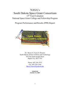 NASA’s South Dakota Space Grant Consortium 15th Year Evaluation National Space Grant College and Fellowship Program Program Performance and Results (PPR) Report