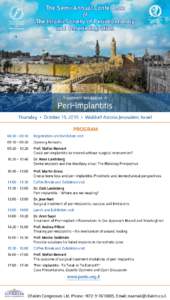 The Semi-Annual Conference of The Israeli Society of Periodontology and Osseointegration  The Israeli Society