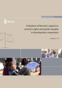 Evaluation Department  Evaluation of Norway’s support to women’s rights and gender equality in development cooperation Annexes 1-10