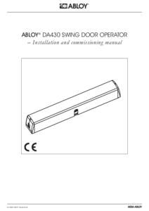 ABLOY® DA430 SWING DOOR OPERATOR – Installation and commissioning manual An ASSA ABLOY Group brand  APPROVALS / STANDARDS