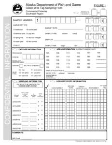 Alaska Department of Fish and Game  FIGURE 1 Coded Wire Tag Sampling Form