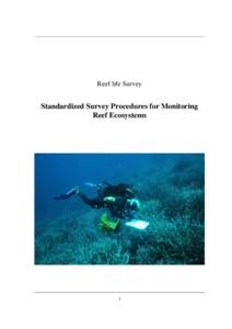 Reef life Survey  Standardized Survey Procedures for Monitoring Reef Ecosystems  1