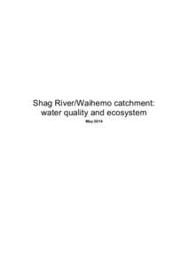 Shag River/Waihemo catchment: water quality and ecosystem May 2014 Otago Regional Council Private Bag 1954, Dunedin 9054