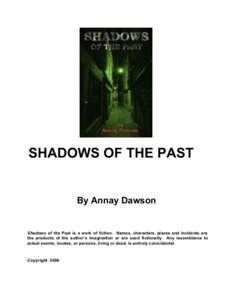    SHADOWS OF THE PAST By Annay Dawson