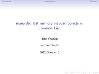 Introduction  Implementation manardb: fast memory mapped objects in Common Lisp