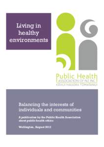 Living in healthy environments Balancing the interests of individuals and communities