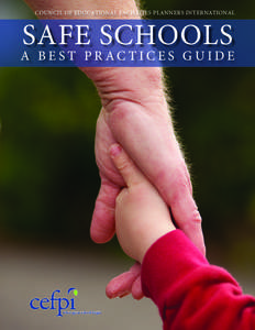 COUNCIL OF EDUCATIONAL FACILITIES PLANNERS INTERNATIONAL  SAFE SCHOOLS A BEST PRACTICES GUIDE