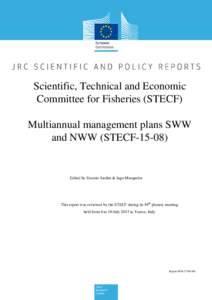 Scientific, Technical and Economic Committee for Fisheries (STECF) Multiannual management plans SWW and NWW (STECFEdited by Ernesto Jardim & Iago Mosqueira