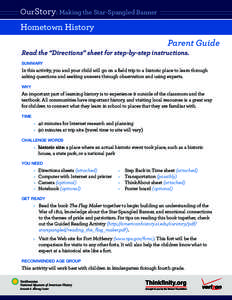 OurStory: Making the Star-Spangled Banner  Hometown History Parent Guide  Read the “Directions” sheet for step-by-step instructions.