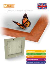 ... for your summer enjoyment ... for your summer enjoyment Components for door insect screens – DOOR profile for door insect screens – DOOR profile