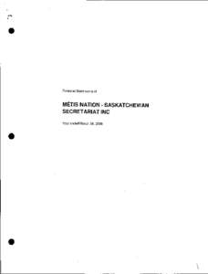 • Financial Statements of METIS NATION - SASKATCHEWAN SECRETARIAT INC Year ended March 31, 2008