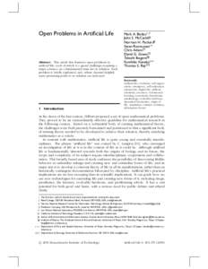 Open Problems in Artificial Life  Abstract This article lists fourteen open problems in artificial life, each of which is a grand challenge requiring a major advance on a fundamental issue for its solution. Each problem 