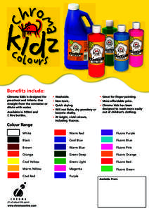 Benefits include: Chroma kidz is designed for preschool and infants. Use straight from the container or dilute with water. Available in 500ml and