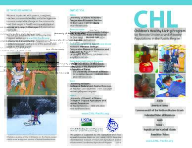 GET INVOLVED WITH CHL  CONTACT CHL We want to partner with parents, caregivers, teachers, community leaders, and other agencies