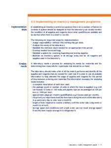 4-3: Implementing an inventory management programme Implementation steps In establishing an inventory control programme there are a number of factors to consider. A system should be designed so that the laboratory can cl