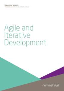 Evaluation Insights Practical lessons from social tech ventures Agile and Iterative Development