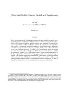 Differential Fertility, Human Capital, and Development  Tom Vogl∗ Princeton University, NBER, and BREAD  February 2015