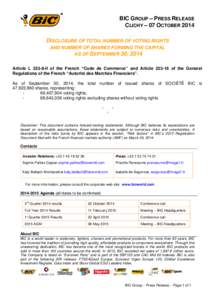 BIC GROUP – PRESS RELEASE CLICHY – 07 OCTOBER 2014 DISCLOSURE OF TOTAL NUMBER OF VOTING RIGHTS AND NUMBER OF SHARES FORMING THE CAPITAL AS OF SEPTEMBER 30, 2014 Article L[removed]II of the French “Code de Commerce”
