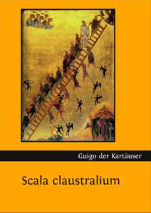 Scala claustralium Guigo der Kartäuser