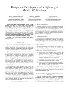 Design and Development of a Lightweight Multi-UAV Simulator V´ıctor Rodr´ıguez-Fern´andez H´ector D. Men´endez