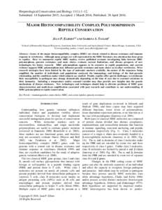 Herpetological Conservation and Biology 11(1):1–12. Submitted: 14 September 2015; Accepted: 1 March 2016; Published: 30 AprilMAJOR HISTOCOMPATIBILITY COMPLEX POLYMORPHISM IN REPTILE CONSERVATION JEAN P. ELBERS1,