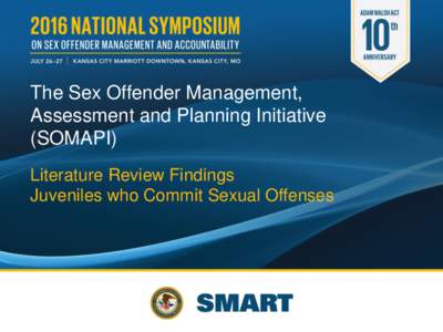 The Sex Offender Management, Assessment and Planning Initiative (SOMAPI)
