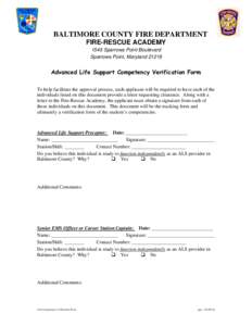 BALTIMORE COUNTY FIRE DEPARTMENT FIRE-RESCUE ACADEMY 1545 Sparrows Point Boulevard Sparrows Point, Maryland[removed]Advanced Life Support Competency Verification Form