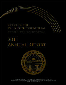 OFFICE OF THE OHIO INSPECTOR GENERALANNUAL REPORT  Randall J. Meyer Inspector General Randall J. Meyer is a law enforcement leader with 20 years of experience in public safety management, public corruption, and 