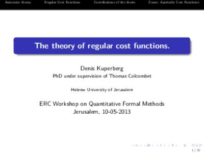 Automata theory  Regular Cost Functions Contributions of the thesis