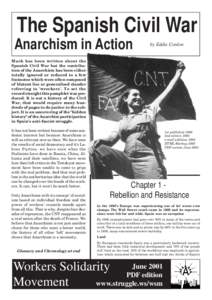 The Spanish Civil War Anarchism in Action by Eddie Conlon  Much has been written about the